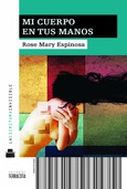 Portada de: Mi cuerpo en tus manos