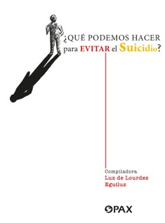 ¿Qué podemos hacer para evitar el suicidio?