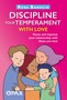 Discipline Your Temperament With Love