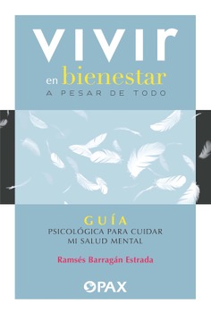 Vivir en bienestar a pesar de todo 