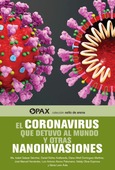 Portada de: El coronavirus que detuvo al mundo y otras nanoinvasiones