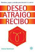 Portada de: Deseo. Atraigo. Recibo
