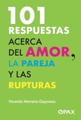 Portada de: 101 respuestas acerca del amor, la pareja y las rupturas