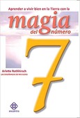 Portada de: Aprender a vivir bien en la Tierra con la magia del número 7
