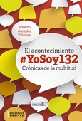 Portada de: El acontecimiento #YoSoy132