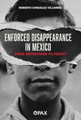 Portada de: Enforced Disappearance in Mexico
