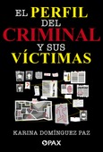 Portada de: El perfil del criminal y sus víctimas 