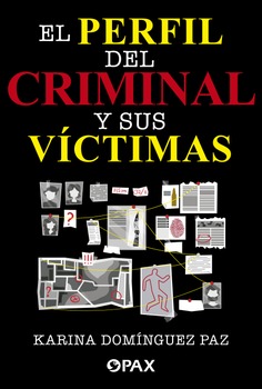 El perfil del criminal y sus víctimas 