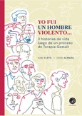 Portada de: Yo fui un hombre violento