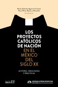 Los proyectos católicos de la nación