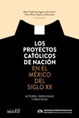 Portada de: Los proyectos católicos de nación